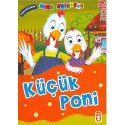 Küçük Poni - Nalan Aktaş Sönmez - Timaş Çocuk