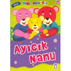 Ayıcık Nanu - Nalan Aktaş Sönmez - Timaş Çocuk