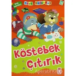 Köstebek Çıtırcık - Nalan Aktaş Sönmez - Timaş Çocuk