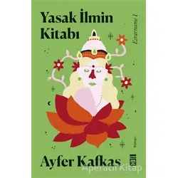 Yasak İlmin Kitabı - Ayfer Kafkas - Timaş Yayınları