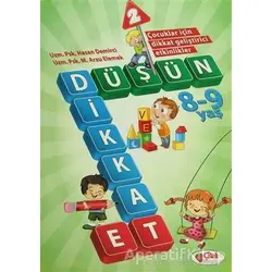 Düşün ve Dikkat Et 2 (8-9 Yaş) - Kolektif - Çilek Kitaplar