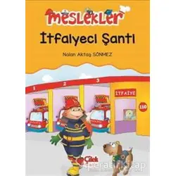 İtfaiyeci Şanti - Nalan Aktaş Sönmez - Çilek Kitaplar