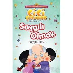 Saygılı Olmak - Cici Çocuklar (Büyük Boy) - Nezihe Ak İnci - Çilek Kitaplar