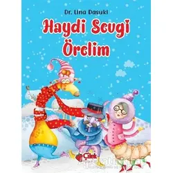 Haydi Sevgi Örelim - Lina Dasuki - Çilek Kitaplar