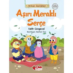Aşırı Meraklı Serçe - Fatih Cöngevel - Çilek Kitaplar