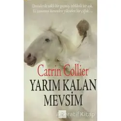 Yarım Kalan Mevsim - Catrin Collier - Kyrhos Yayınları