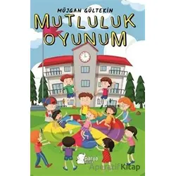Mutluluk Oyunum - Müjgan Gültekin - Parya Kitap