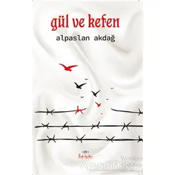 Gül ve Kefen - Alpaslan Akdağ - İbrişim Kitap