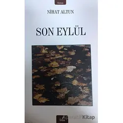 Son Eylül - Nihat Altun - İzan Yayıncılık
