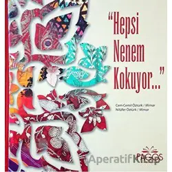 Hepsi Nenem Kokuyor - Nilüfer Öztürk - Pagos Yayınları
