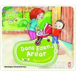 Dans Eden Arılar - Aysel Gürmen - Timaş Çocuk