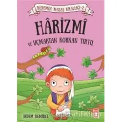 Harizmi ve Uçmaktan Korkan Tırtıl - Didem Demirel - Timaş Çocuk