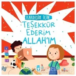 Kardeşim İçin Teşekkür Ederim Allahım - Murat Kaya - Timaş Gülce Çocuk