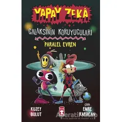Yapay Zeka Galaksinin Koruyucuları - Paralel Evren - Kuzey Bulut - Timaş Çocuk