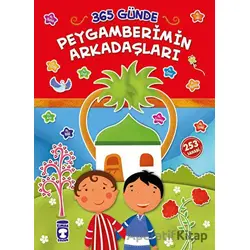 365 Günde Peygamberimin Arkadaşları - Nazmi Taha Kılınç - Timaş Gülce Çocuk