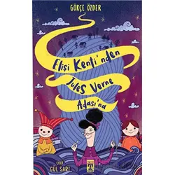 Elişi Kentinden Jules Verne Adasına - Gökçe Özder - Genç Timaş