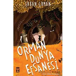 Orman Dünya Efsanesi - Şaban Çuman - Genç Timaş
