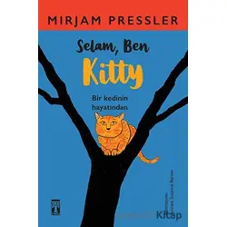 Selam, Ben Kitty - Mirjam Pressler - Genç Timaş