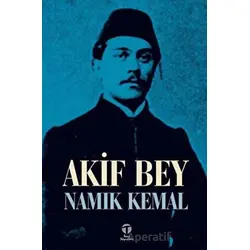 Akif Bey - Namık Kemal - Tema Yayınları