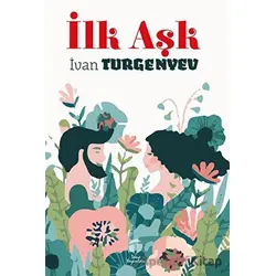 İlk Aşk - İvan Sergeyeviç Turgenyev - Tema Yayınları