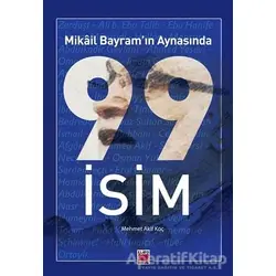 Mikail Bayram’ın Aynasında 99 İsim - Mikail Bayram - Elips Kitap