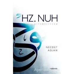 Hz. Nuh Aleyhisselam - Necdet Aslan - Semerkand Yayınları