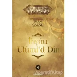 İhyau Ulumiddin 4. Cilt - İmam Gazali - Semerkand Yayınları
