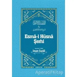 Esma-i Hüsna Şerhi - İmam-ı Gazali - Semerkand Yayınları