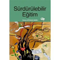 Sürdürülebilir Eğitim - Fatma Köybaşı Şemin - Anı Yayıncılık