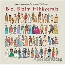 Biz, Bizim Hikayemiz - Yvan Pommaux - Yordam Edebiyat