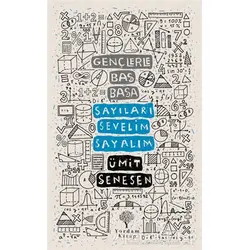 Gençlerle Baş Başa - Sayıları Sevelim Sayalım - Ümit Şenesen - Yordam Kitap