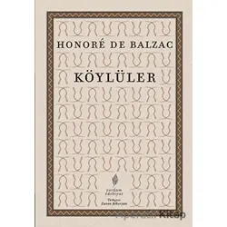 Köylüler - Honore de Balzac - Yordam Edebiyat