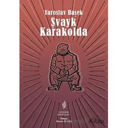 Şvayk Karakolda - Yaroslav Haşek - Yordam Edebiyat