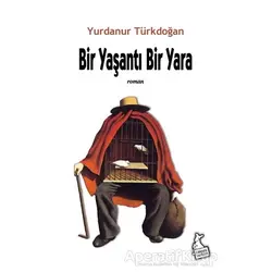 Bir Yaşantı Bir Yara - Yurdanur Türkdoğan - Kanguru Yayınları