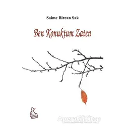 Ben Konuktum Zaten - Saime Bircan Sak - Kanguru Yayınları