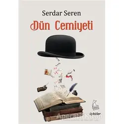 Dün Cemiyeti - Serdar Seren - Kanguru Yayınları