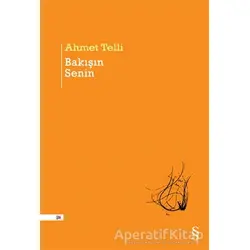 Bakışın Senin - Ahmet Telli - Everest Yayınları