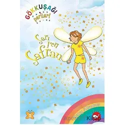 Gökkuşağı Perileri 3 - Sarı Peri Safran - Daisy Meadows - Beyaz Balina Yayınları