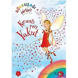 Gökkuşağı Perileri 1 - Kırmızı Peri Yakut - Daisy Meadows - Beyaz Balina Yayınları