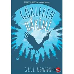 Göklerin Hakimi - Gill Lewis - Beyaz Balina Yayınları