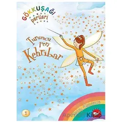 Gökkuşağı Perileri 2 - Turuncu Peri Kehribar - Daisy Meadows - Beyaz Balina Yayınları