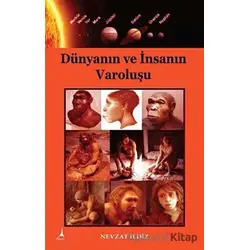 Dünyanın ve İnsanın Varoluşu - Nevzat İldiz - Alter Yayıncılık