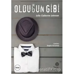 Olduğun Gibi - Julia Claiborne Johnson - Hep Kitap