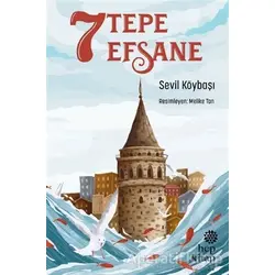 7 Tepe 7 Efsane - Sevil Köybaşı - Hep Kitap