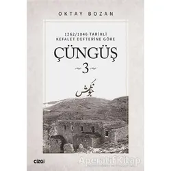 Çüngüş 3 - Oktay Bozan - Çizgi Kitabevi Yayınları