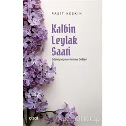 Kalbin Leylak Saati - Raşit Kesin - Çizgi Kitabevi Yayınları