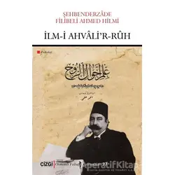 İlm-i Ahvali’r-Ruh - Şehbenderzade Filibeli Ahmed Hilmi - Çizgi Kitabevi Yayınları