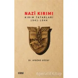 Nazi Kırımı - Aybüke Güzay - Çizgi Kitabevi Yayınları