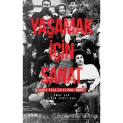 Yaşamak İçin Sanat - Şirin Zerey Koç - Çizgi Kitabevi Yayınları