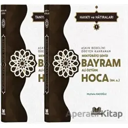 Şehid Bayram Hoca Hayatı Hatıraları - 2 Cilt Takım - Mustafa Hacıoğlu - Kitap Kalbi Yayıncılık